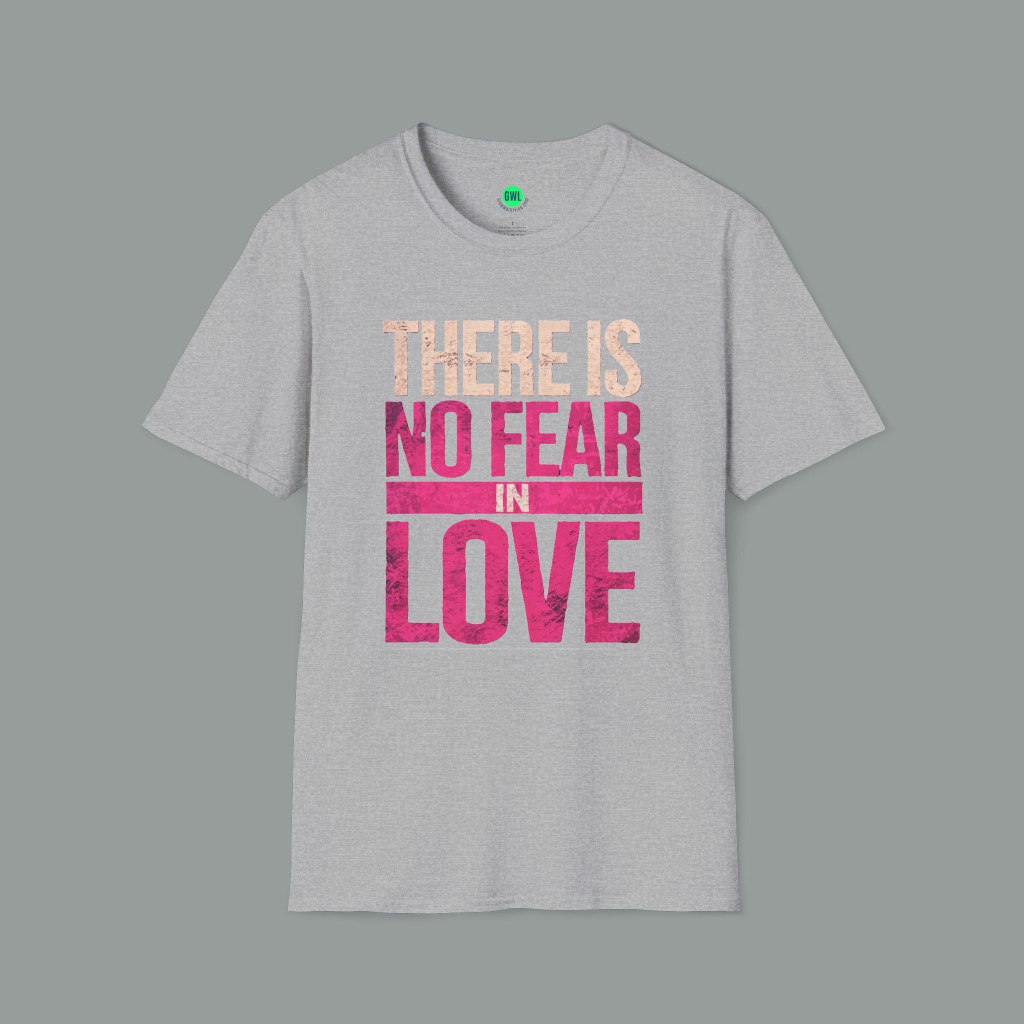 There is No Fear In Love