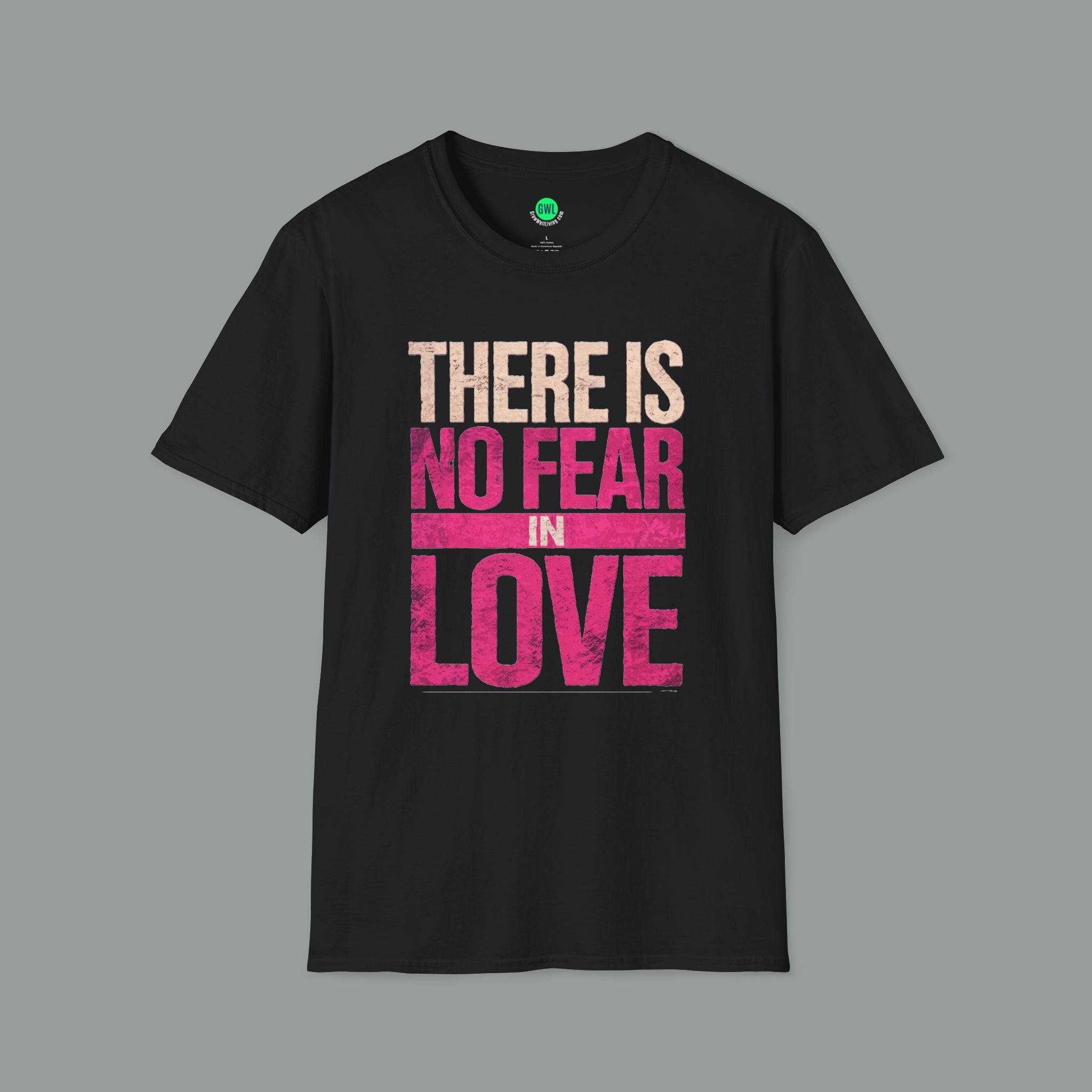 There is No Fear In Love