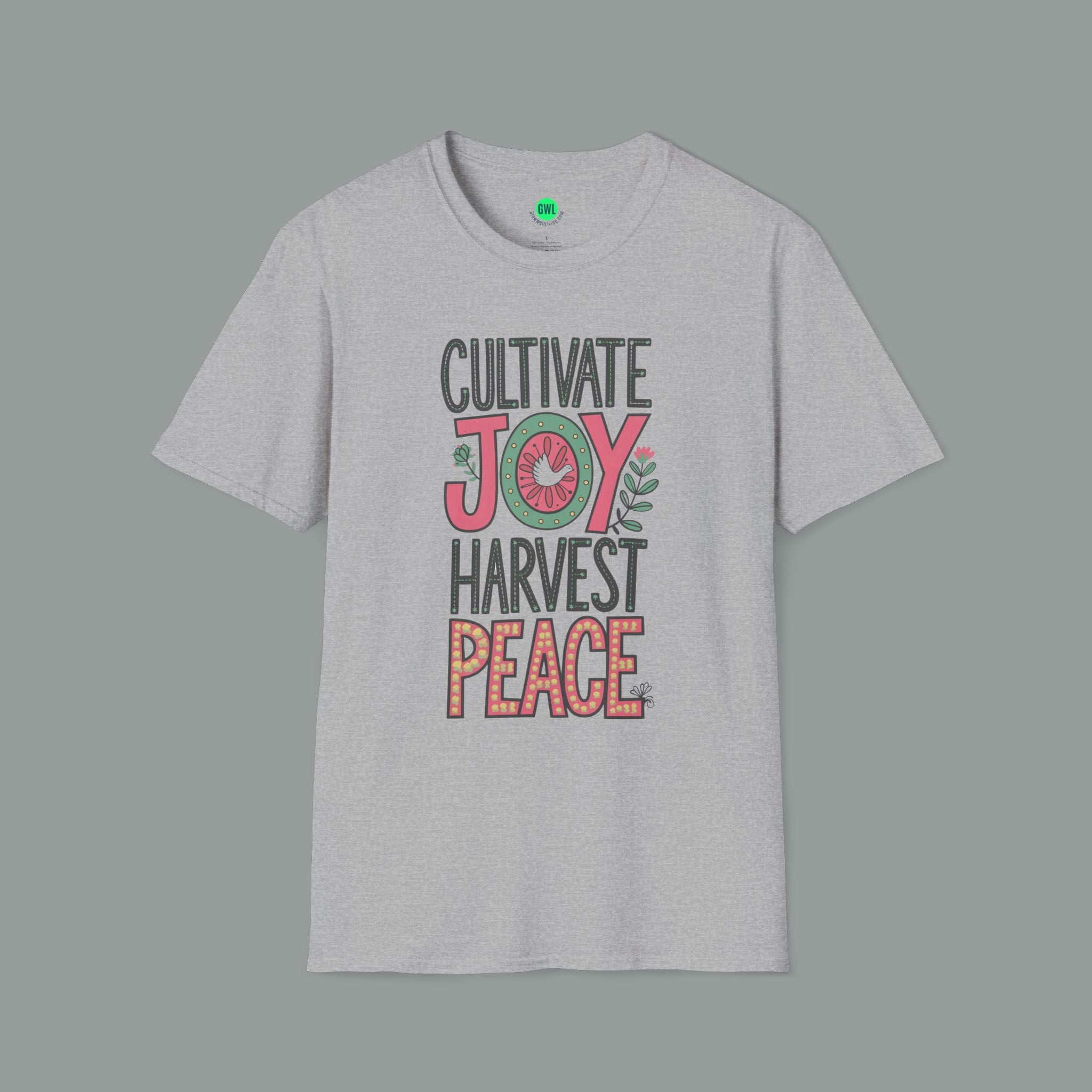 Cultivate Joy Harvest Peace